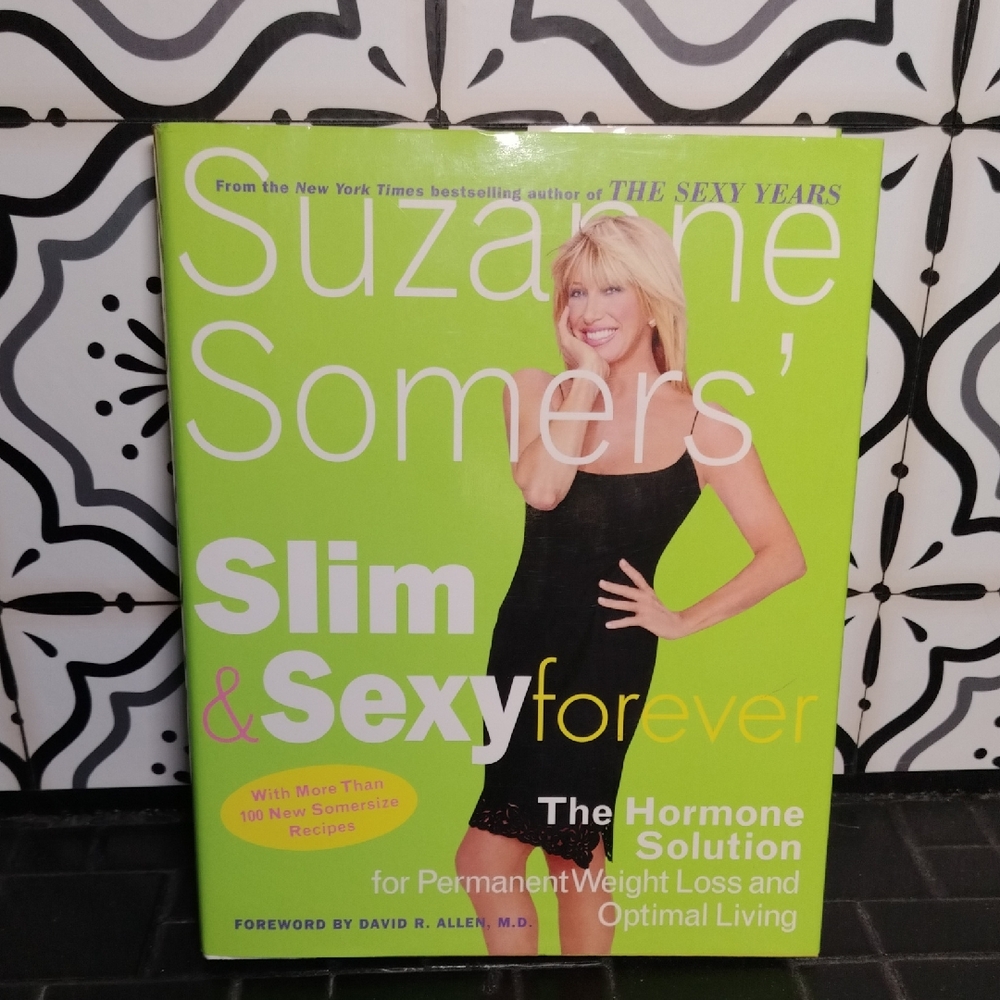 Suzanne Somers' Slim & Sexy Forever Book